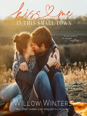 cover image of Kiss Me In This Small Town